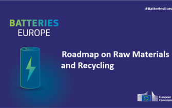 Batteries Europe has published its Raw Materials and Recycling Roadmap